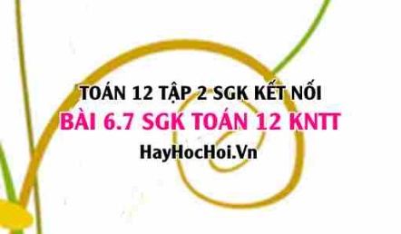 Bài 6.7 SGK Toán 12 tập 2 Kết nối tri thức: Xác suất bắn hạ máy bay đối phương